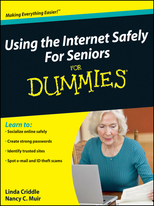 Title details for Using the Internet Safely For Seniors For Dummies® by Nancy C. Muir - Available